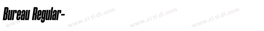 Bureau Regular字体转换